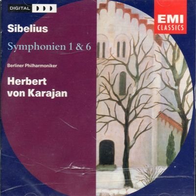 Herbert Von Karajan/Sibelius: Symphonies 1 & 6